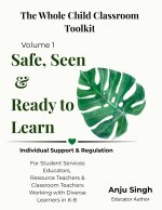 Safe, Seen, and Ready to Learn