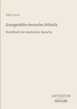 Kurzgefaßte deutsche Stilistik