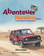 Abenteuer Namibia Band 2 - Von der Wüste in die Etoschapfanne