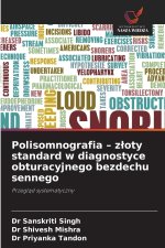 Polisomnografia - złoty standard w diagnostyce obturacyjnego bezdechu sennego
