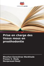 Prise en charge des tissus mous en prosthodontie