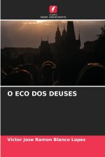 O ECO DOS DEUSES
