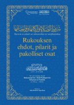 Rukouksen ehdot, pilarit ja pakolliset osat