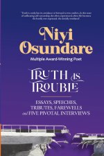 Truth is Trouble