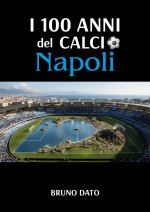 cento anni del calcio Napoli