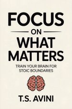 Focus on What Matters