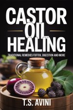 Castor Oil Healing