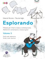 Esplorando. Metodo per chitarra classica contemporanea-Methos for contemporary classical guitar