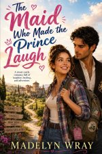 The Maid Who Made the Prince Laugh