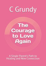 The Courage to Love Again