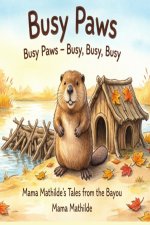Busy Paws Busy Paws - Busy, Busy, Busy