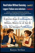 Read Italian Without Guessing - Level A2.2 / Leggere l'italiano senza indovinare