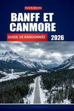 BANFF ET CANMORE GUIDE DE RANDONNÉE 2026