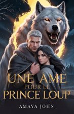 Une me Pour Le Prince Loup