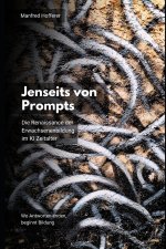 Jenseits von Prompts