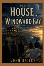 The House at Windward Bay