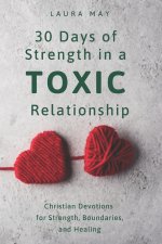 When Peace Feels Like Fear - 30 Days of Strength in a Toxic Relationship