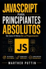 JAVASCRIPT PARA PRINCIPIANTES ABSOLUTOS