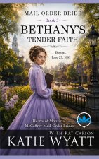 Bethany's Tender Faith