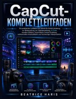 CapCut-Komplettleitfaden
