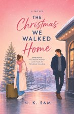 The Christmas We Walked Home