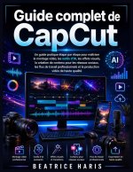 Guide complet de CapCut