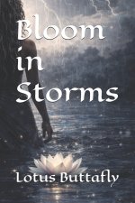 Bloom in Storms
