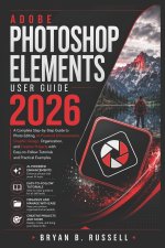 ADOBE PHOTOSHOP ELEMENTS USER GUIDE