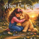 When I'm Gone