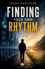 Finding your own rhythm