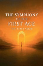 The Symphony of The First Age