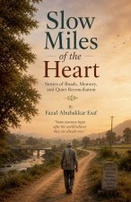 Slow Miles of the Heart