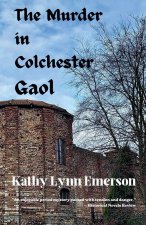 The Murder in Colchester Gaol