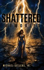 Shattered Memories
