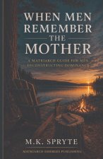 When Men Remember the Mother