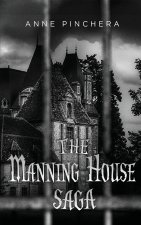 The Manning House Saga