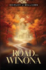 The Road To Winona