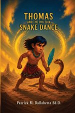 Thomas and the Chu'tiva Snake Dance