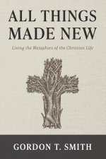 All Things Made New
