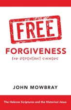 Free Forgiveness for Repentant Sinners