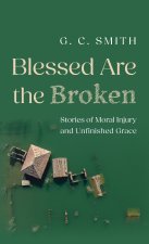 Blessed Are the Broken