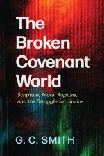 The Broken Covenant World
