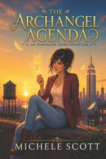 The Archangel Agenda