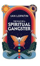 The Way of a Spiritual Gangster