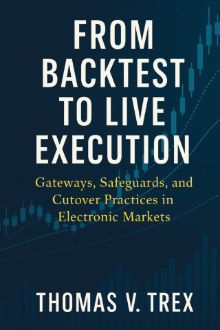 From Backtest to Live Execution