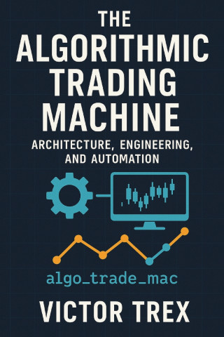 The Algorithmic Trading Machine
