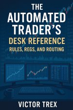 The Automated Trader's Desk Reference