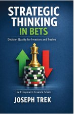 Strategic Thinking in Bets