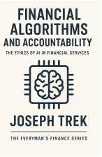 Financial Algorithms and Accountability