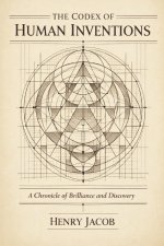 The Codex of Human Inventions